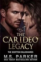 The Carideo Legacy (The Scottish Billionaires) B0G4VZBSCT Book Cover