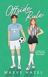 Offside Rule: A single Mom x Football Player Novella