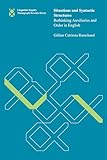 Situations and Syntactic Structures: Rethinking Auxiliaries and Order in English (Linguistic Inquiry Monographs)