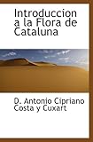 Introduccion a la Flora de Cataluna (Spanish Edition)