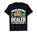 Proud Brother Of A Cookie Dealer Girl Leader Scout Dealer T-Shirt