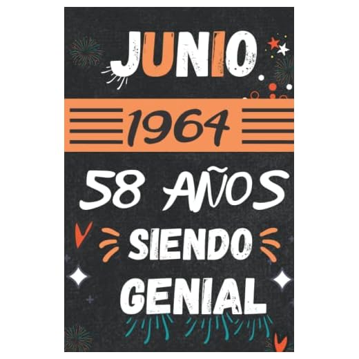 CUADERNO, JUNIO 1964, 58 Años Siendo Genial: Regalo de 58 cumpleaños para mujeres y hombres, ideas de 58 cumpleaños... un cumpleaños... divertido, ... regalo de 58 cumpleaños para él/ella.
