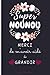 SUPER NOUNOU Merci de m'avoir aidé à grandir: Cadeau personnalisé pour dire merci Nounou, Carnet de notes ligné 100 pages, Format A5 facile à emmener ... ou animatrice de crèche en fin d'annee