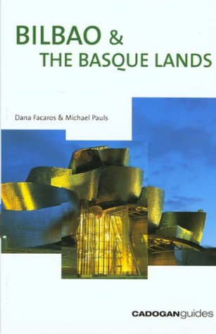 Bilbao & the Basque Lands, 2nd (Country & Regional Guides - Cadogan)