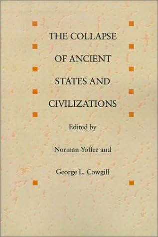 The Collapse of Ancient States and Civilizations