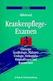  Krankenpflege-Examen, Bd.3, Chirurgie, Gynäkologie, Pädiatrie, Urologie, Orthopädie