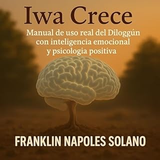 Iwa Crece (Spanish Edition) Audiolibro Por Franklin Napoles Solano arte de portada