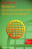 Handbuch Religiöse Gemeinschaften und Weltanschauungen, 1 CD-ROMFreikirchen, Sondergemeinschaften, Sekten. Synkretische Neureligionen und Bewegungen. Esoterische und neugnostische Weltanschauungen und Bewegungen. Missionierende Religionen des Ostens, Neureligionen. K
