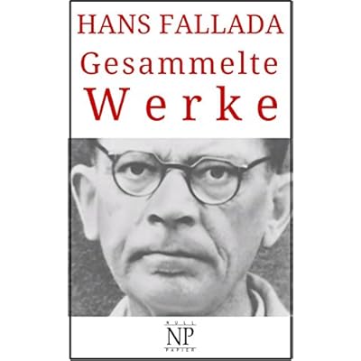 Hans Fallada &ndash; Gesammelte Werke
