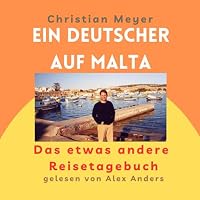 Ein Deutscher auf Malta [A German in Malta]