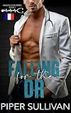 docteur gabs  Falling for the Dr: (édition en Français) Une Romance Torride avec un Docteur Grincheux et une Tomboy (Romances Médicales dans une Petite Ville)