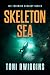 Skeleton Sea (The Forensic Geology Series Book 4)