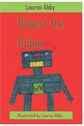 Robert the Robot 1795581077 Book Cover