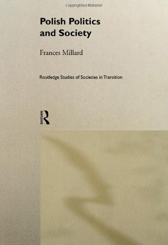 Politics and Society in Poland (Routledge Studies of Societies in Transition)