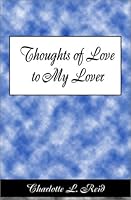 Thoughts of Love to My Lover 0805956905 Book Cover