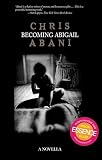 Becoming Abigail: A Novella