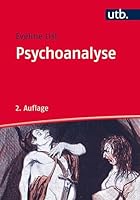 Psychoanalyse: Geschichte, Theorien, Anwendungen 3825242455 Book Cover