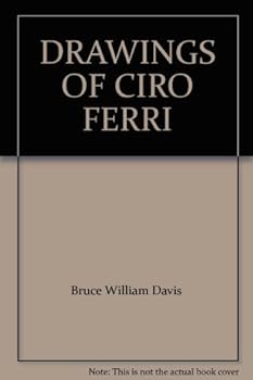 Drawings of Ciro Ferri
