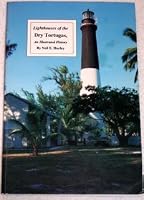 Lighthouses of the Dry Tortugas, an Illustrated History 0945172311 Book Cover
