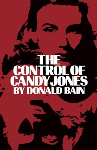 The Control of Candy Jones by Donald Bain