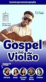 Gospel no Violão Ed. 43 -Gospel no Violão