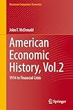 American Economic History, Vol.2: 1914 to Financial Crisis (Classroom Companion: Economics)