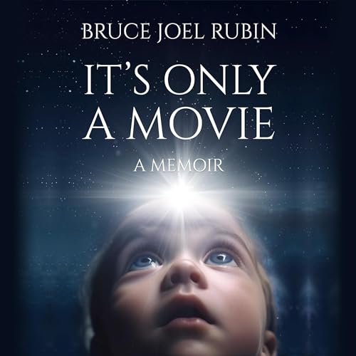 Audiobook: It's Only a Movie by Bruce Joel Rubin episode artwork