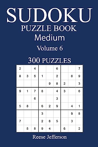 300 Medium Sudoku Puzzle Book: Volume 6