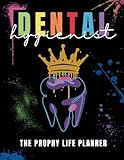  Dental Hygienist - The Prophy Planner: Softcover