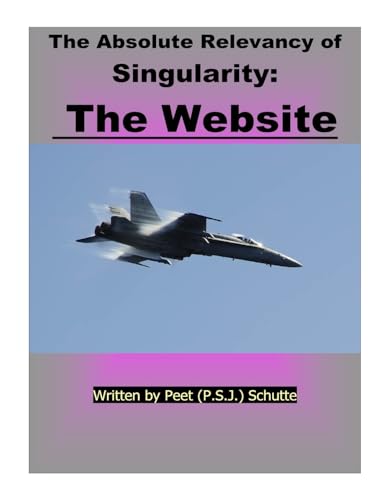 The Absolute Relevance of Singularity: The Website