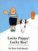 Lucky Puppy! Lucky Boy! 0394842200 Book Cover