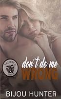 Don't Do Me Wrong 1099182824 Book Cover