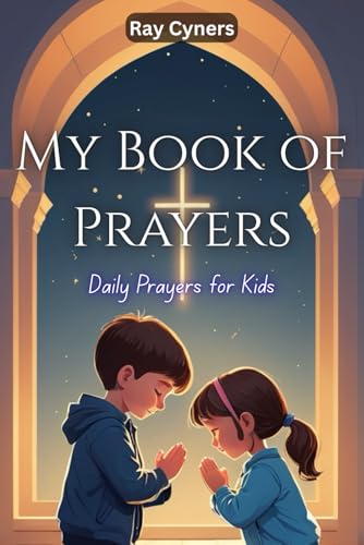 My Book Of Prayers: Daily Prayers For Kids
