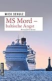 MS Mord - Baltische Angst: Kriminalroman (Kriminalromane im GMEINER-Verlag)
