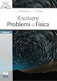  Risolvere problemi di fisica