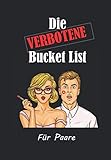  Die verbotene Bucket List für Paare: Pure Erotik
