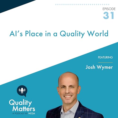 AI&rsquo;s Place in a Quality World