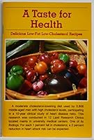 Taste for Health: Delicious Low Fat, Low Cholesterol Recipes 0941016161 Book Cover
