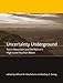 Produktbild Uncertainty Underground: Yucca Mountain and the Nation's High-Level Nuclear Waste (Mit Press)