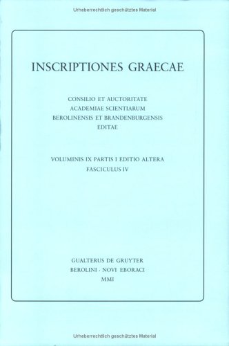 Inscriptiones Graecae Septentrionalis Voluminibus 7 Et 8 Non Comprehensae, Pars 1, Fasc.4 Inscriptiones Insularum Maris Ionii