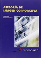 Asesoría de imagen corporativa (Spanish Edition) 8496699005 Book Cover