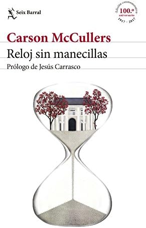 Reloj sin manecillas: Prólogo de Jesús Carrasco (Biblioteca Formentor)