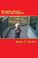 Grayson's Search for Boo Boo Kabuta! 150305621X Book Cover