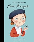 Louise Bourgeois (Little People, BIG DREAMS Book 48)