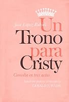 Un Trono para Cristy: Comedia en Tres Actos B000X6YYTO Book Cover