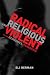 Radical, Religious, and Violent: The New Economics of Terrorism (MIT Press)