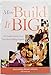 More Build It Big: 101 Insider Secrets from Top Direct Selling Experts