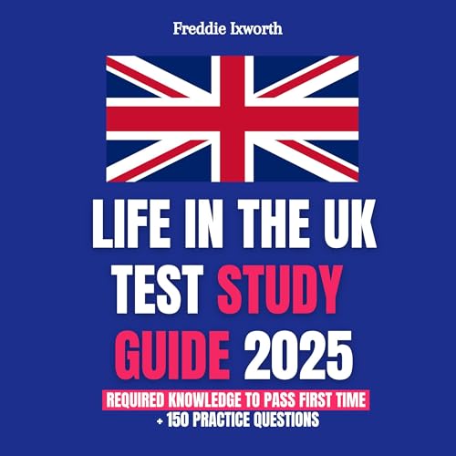 Life in the UK Test Study Guide 2025 | Freddie Ixworth episode artwork