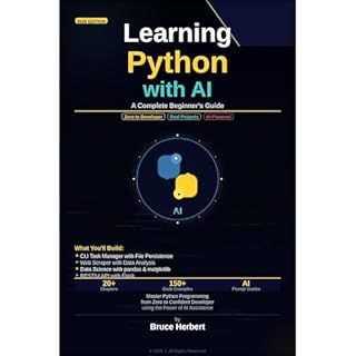 Learning Python with AI : A Complete Beginner's Guide (2026) Audiobook By Bruce Herbert cover art