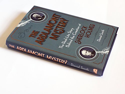 The Ardlamont Mystery: The Real-Life Story Behind the Creation of Sherlock Holmes